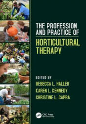 The Profession and Practice of Horticultural Therapy (ISBN: 9781138308695)