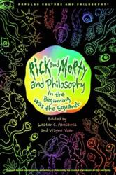 Rick and Morty and Philosophy (ISBN: 9780812694642)