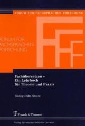 Fachübersetzen - Ein Lehrbuch für Theorie und Praxis - Radegundis Stolze (2009)