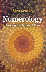 Numerology: Dancing the Spirals of Time (ISBN: 9781782796565)