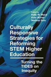 Culturally Responsive Strategies for Reforming Stem Higher Education: Turning the Tides on Inequity (ISBN: 9781787434066)