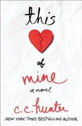 This Heart of Mine (ISBN: 9781250035905)