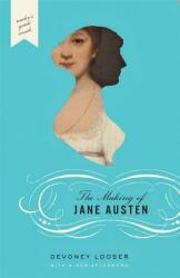 The Making of Jane Austen (ISBN: 9781421428994)