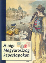 A régi magyarország képeslapokon (2006)