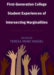 First-Generation College Student Experiences of Intersecting Marginalities (ISBN: 9781433157035)