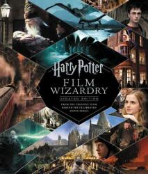Harry Potter Film Wizardry: Updated Edition - Brian Sibley (ISBN: 9780062878946)