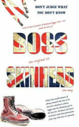 Boss Skinhead - John Bailey (ISBN: 9780464987086)
