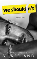 We Shouldn't - VI Keeland (ISBN: 9780578436449)