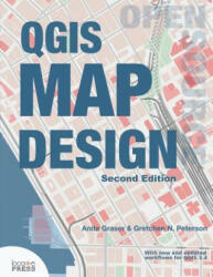 QGIS Map Design - Anita Graser, Gretchen N. Peterson, Gary Sherman (ISBN: 9780998547749)