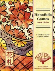 Hanafuda Games - Jason Johnson, Antonietta Fazio-Johnson, Antonietta Fazio-Johnson (ISBN: 9780999280218)