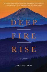 Deep Fire Rise (ISBN: 9780999707500)