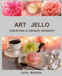 Art Jello - JULIA BATISTA (ISBN: 9780999778111)