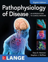 Pathophysiology of Disease: An Introduction to Clinical Medicine 8e (ISBN: 9781260026504)