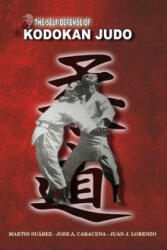 The Self Defense of Kodokan Judo (ISBN: 9781388350147)