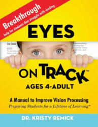 Eyes On Track; Ages 4-Adult - DR KRISTY REMICK (ISBN: 9781432773861)