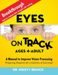 Eyes On Track; Ages 4-Adult - DR KRISTY REMICK (ISBN: 9781432773861)