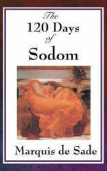 120 Days of Sodom - Markýz de Sade (ISBN: 9781515435839)
