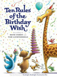 Ten Rules of the Birthday Wish - Beth Ferry, Tom Lichtenheld (ISBN: 9781524741549)