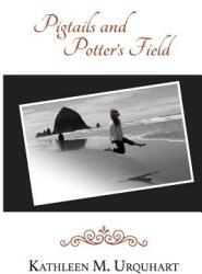 Pigtails and Potter's Field (ISBN: 9781535606783)