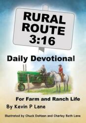 Rural Route 3: 16 DAILY DEVOTIONAL For Farm and Ranch Life (ISBN: 9781545632307)