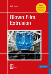 Blown Film Extrusion - Kirk Cantor (ISBN: 9781569906965)