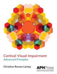 Cortical Visual Impairment Advanced Principles (ISBN: 9781616480073)
