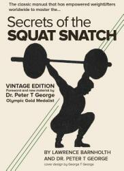 Secrets of the Squat Snatch (ISBN: 9781619846852)