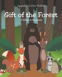 Gift of the Forest (ISBN: 9781640034440)