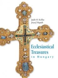 Ecclesiastical Treasures in Hungary (2008)