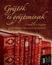 GYŰJTŐK ÉS GYŰJTEMÉNYEK (2009)