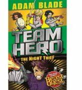 Team Hero The Night Thief - Adam Blade (ISBN: 9781408355602)