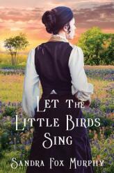 Let the Little Birds Sing (ISBN: 9781644400487)