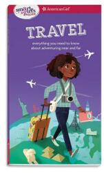 A Smart Girl's Guide: Travel: Everything You Need to Know about Adventuring Near and Far - Aubre Andrus, Stevie Lewis (ISBN: 9781683371236)