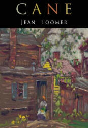 Jean Toomer - Cane - Jean Toomer (ISBN: 9781684223008)