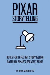 Pixar Storytelling - Dean Movshovitz (ISBN: 9781717736406)