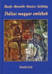 ITÁLIAI MAGYAR EMLÉKEK (2007)