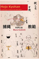 Hojo Kyohan - Eric Shahan, Mura Inokichi (ISBN: 9781724181268)