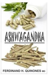 Ashwagandha: Everything You Need to Know about Ashwagandha (ISBN: 9781728859019)