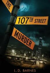 The 107th Street Murder (ISBN: 9781732534803)