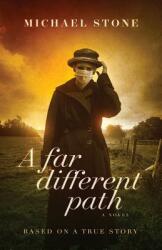 A Far Different Path (ISBN: 9781732671300)