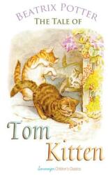 The Tale of Tom Kitten (ISBN: 9781787246522)