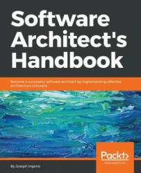 Software Architect's Handbook - Joseph Ingeno (ISBN: 9781788624060)