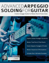 Advanced Arpeggio Soloing for Guitar: - Chris Brooks (ISBN: 9781789330281)