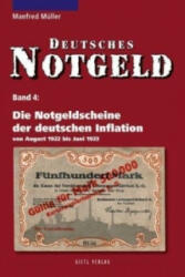 Die Notgeldscheine der deutschen Inflation von August 1922 bis Juni 1923 - Manfred Müller (2010)