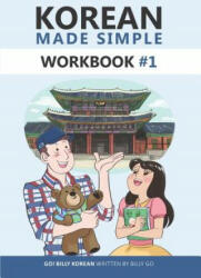 Korean Made Simple Workbook #1 - Billy Go (ISBN: 9781790779703)