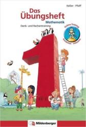 Das Übungsheft Mathematik Klasse 1 - Überarbeitete Neuauflage - Karl H Keller, Peter Pfaff, Mario Kuchinke-Hofer (2010)