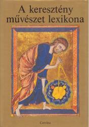 A KERESZTÉNY MűVÉSZET LEXIKONA (2004)