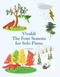 Vivaldi The Four Seasons for Solo Piano (ISBN: 9781877656408)