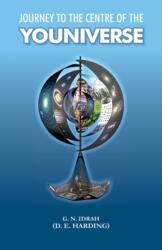 Journey To The Centre Of The Youniverse (ISBN: 9781908774460)