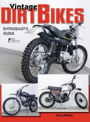 Vintage Dirt Bikes (ISBN: 9781941064528)